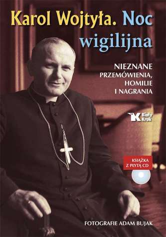 NOC WIGILIJNA NIEZNANE PRZEMÓWIENIA HOMILIE I NAGRANIA