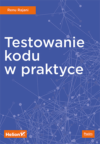 TESTOWANIE KODU W PRAKTYCE