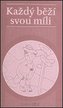 Každý běží svou míli