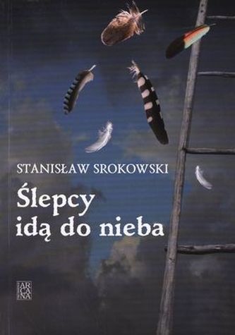 ŚLEPCY IDĄ DO NIEBA