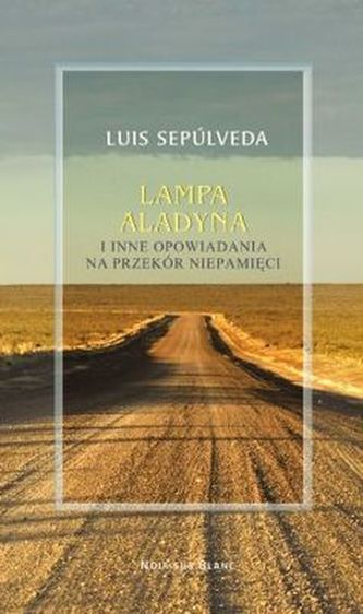 LAMPA ALADYNA I INNE OPOWIADANIA NA PRZEKÓR PAMIĘCI