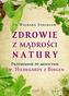 ZDROWIE Z MĄDROŚCI NATURY