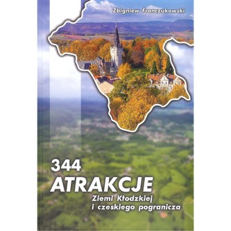 344 Atrakcie Ziemi Kłodzkiej i czeskiego pogranicza