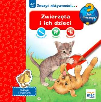 ZWIERZĘTA I ICH DZIECI JAK I DLACZEGO