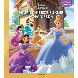 Ilustrowana czytanka. Najpiękniejsze suknie Kopciuszka