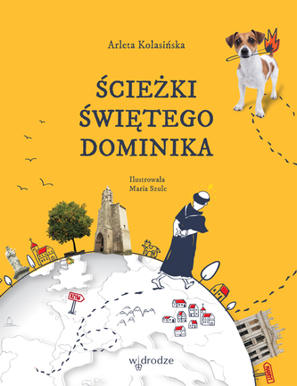 ŚCIEŻKI ŚWIĘTEGO DOMINIKA