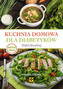 KUCHNIA DOMOWA DLA DIABETYKÓW WYD. 4