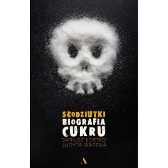 Słodziutki. Biografia cukru