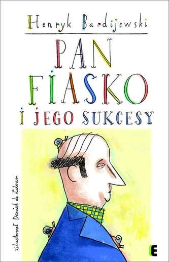 PAN FIASKO I JEGO SUKCESY