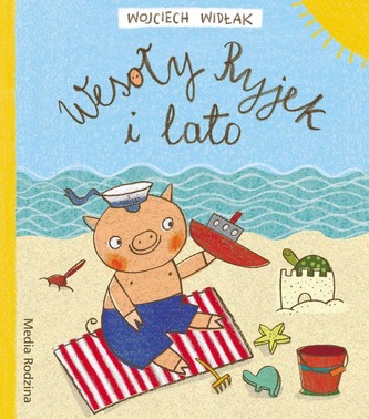 WESOŁY RYJEK I LATO