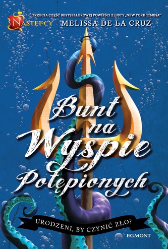 BUNT NA WYSPIE POTĘPIONYCH NASTĘPCY TOM 3