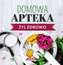 DOMOWA APTEKA ŻYJ ZDROWO