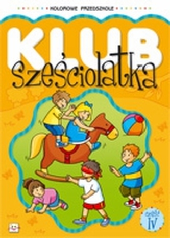 KLUB SZEŚCIOLATKA CZĘŚĆ 4