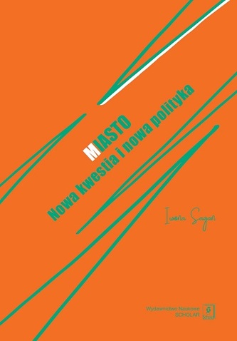 MIASTO NOWA KWESTIA I NOWA POLITYKA