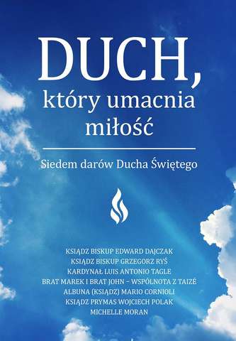 DUCH KTÓRY UMACNIA MIŁOŚĆ