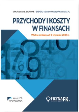 PRZYCHODY I KOSZTY W FINANSACH WAŻNE ZMIANY OD 1 STYCZNIA 2018 R.