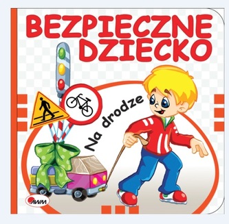 Bezpieczne dziecko na drodze