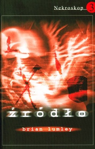 ŹRÓDŁO NEKROSKOP TOM 3 WYD. 2010