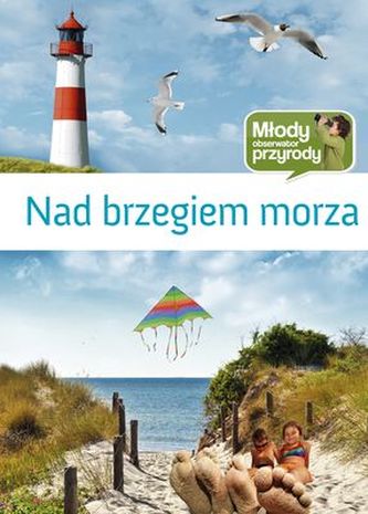 NAD BRZEGIEM MORZA MŁODY OBSERWATOR PRZYRPDY