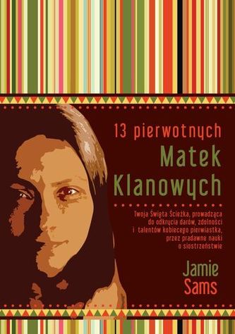 13 PIERWOTNYCH MATEK KLANOWYCH