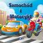 SAMOCHÓD I MOTOCYKL