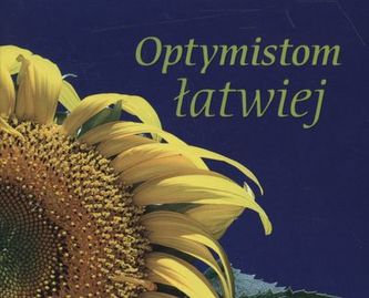 OPTYMISTOM ŁATWIEJ PEREŁKI
