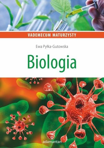 Vademecum maturzysty Biologia 2018 Vademecum maturzysty Biologia 2018