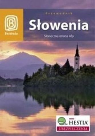SŁOWENIA SŁONECZNA STRONA ALP PRZEWODNIK