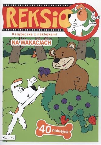 NA WAKACJACH REKSIO