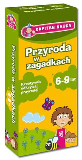 PRZYRODA W ZAGADKACH 6-9 LAT KAPITAN NAUKA