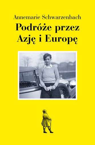 PODRÓŻE PRZEZ AZJĘ I EUROPĘ