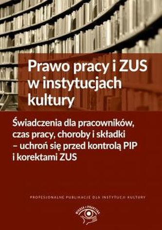 PRAWO PRACY I ZUS W INSTYTUCJACH KULTURY