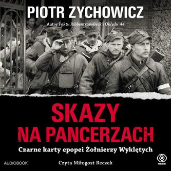 Skazy na pancerzach. Czarne karty epopei Żołnierzy Wyklętych. Audiobook