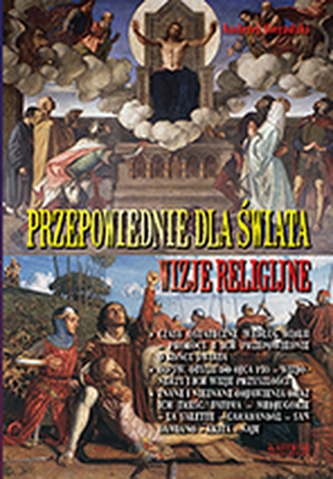 PRZEPOWIEDNIE DLA ŚWIATA WIZJE RELIGIJNE