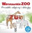 WARSZAWSKIE ZOO PRZEWODNIK ZOOLOGICZNY I EDUKACYJNY