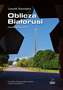OBLICZA BIAŁORUSI ZAPISKI AMBASADORA