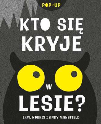 KTO SIĘ KRYJE W LESIE