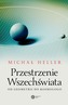 PRZESTRZENIE WSZECHŚWIATA OD GEOMETRII DO KOSMOLOGII