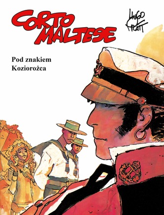 POD ZNAKIEM KOZIOROŻCA CORTO MALTESE TOM 2