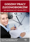 GODZINY PRACY ZLECENIOBIORCÓW JAK REJESTROWAĆ OD 1 STYCZNIA 2017 R