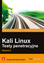 KALI LINUX TESTY PENETRACYJNE WYD. 2
