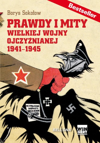 PRAWDY I MITY WIELKIEJ WOJNY OJCZYŹNIANEJ 1941–1945