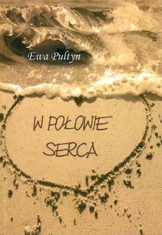 W POŁOWIE SERCA