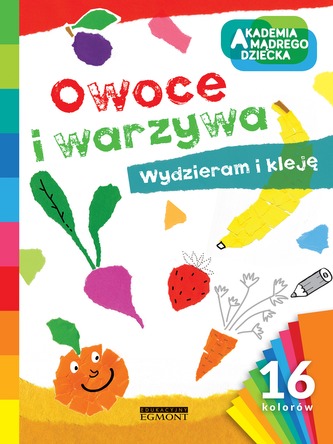 OWOCE I WARZYWA AKADEMIA MĄDREGO DZIECKA