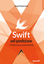 SWIFT OD PODSTAW PRAKTYCZNY PRZEWODNIK