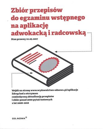 ZBIÓR PRZEPISÓW DO EGZAMINU WSTĘPNEGO NA APLIKACJĘ ADWOKACKĄ I RADCOWSKĄ