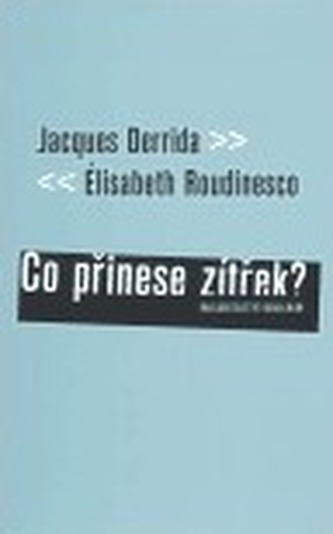 Co přinese zítřek?