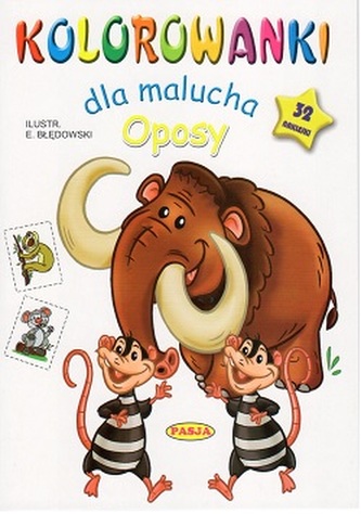 OPOSY KOLOROWANKI DLA MALUCHA