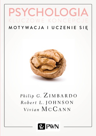 MOTYWACJA I UCZENIE SIĘ PSYCHOLOGIA KLUCZOWE KONCEPCJE TOM 2 WYD. 2
