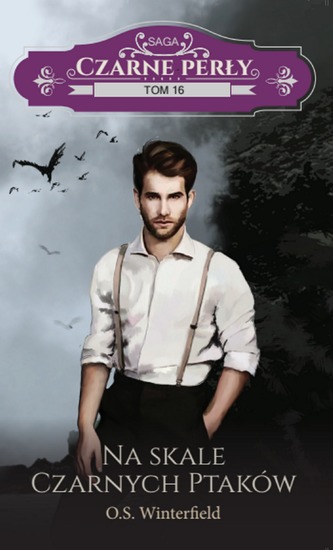 NA SKALE CZARNYCH PTAKÓW CZARNE PERŁY TOM 16